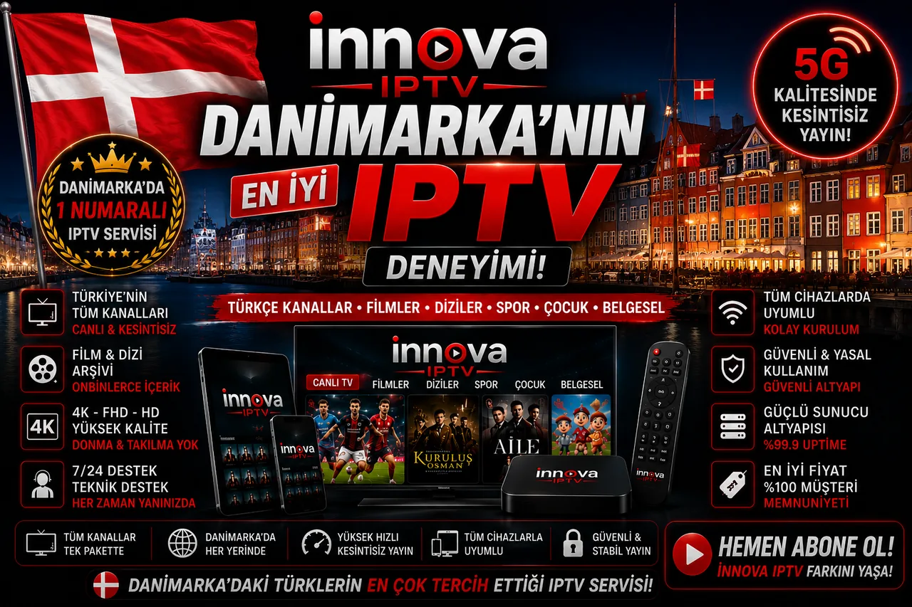 Danimarka IPTV - İnnova Premium IPTV Danimarka'da kesintisiz 4K yayın